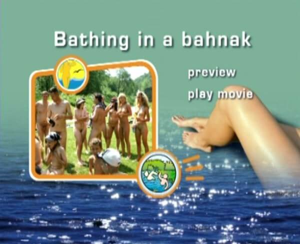 [PNuDL] Naturist Freedom: Bathing in a Bahnak